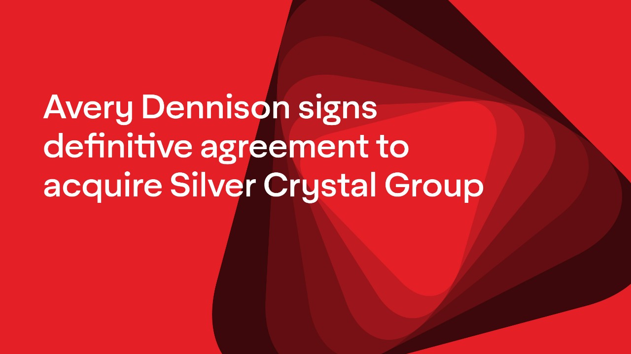 Avery Dennison signs a definitive agreement to acquire Silver Crystal Group