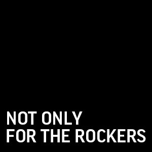 Not for the rockers